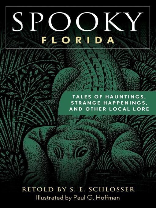 Title details for Spooky Florida by S. E. Schlosser - Available